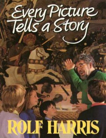 Every Picture Tells A Story by Rolf Harris