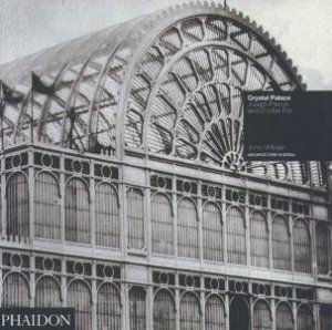 Architecture In Detail: Crystal Palace by John McKean