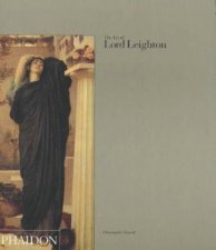 The Art Of Lord Leighton