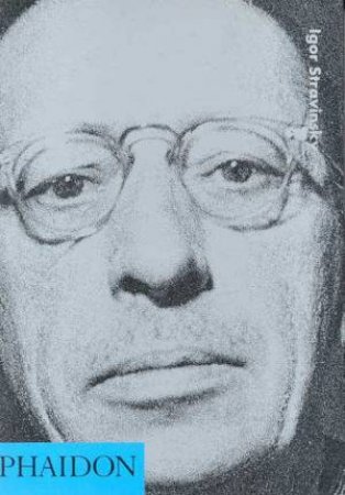 20th Century Composers: Igor Stravinsky by Michael Oliver