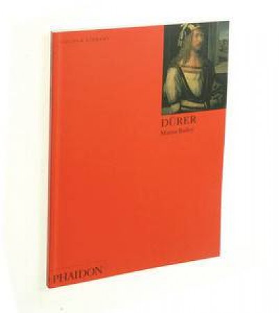 Durer: An Introduction To The Work Of Albrecht Durer by Martin Bailey