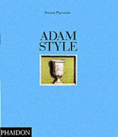 Adam Style by Steven Parissien