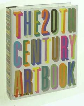 The 20th Century Art Book by Various