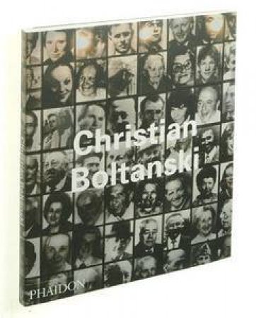 Contemporary Artists: Christian Boltanski by Didier Semin & Tamar Garb & Donald Kuspit