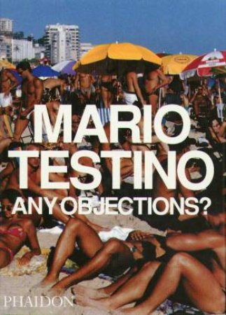 Any Objections? by Mario Testino