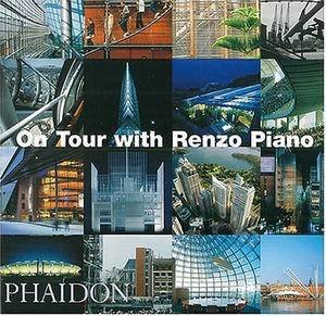 On Tour With Renzo Piano by Renzo Piano