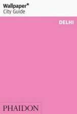 Wallpaper City Guide Delhi