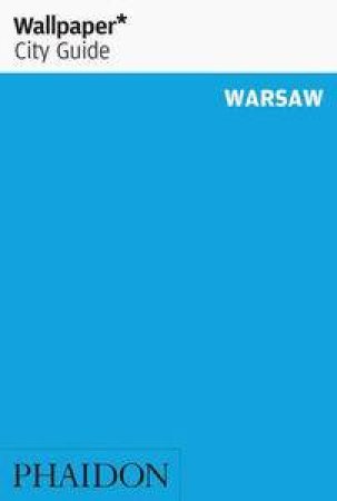 Wallpaper City Guide: Warsaw by Various