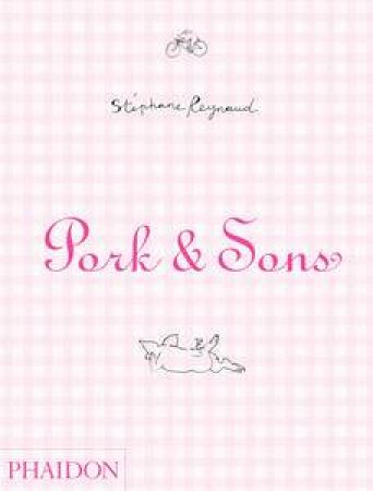 Pork and Sons by Stephane Reynaud