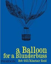 A Balloon For A Blunderbuss