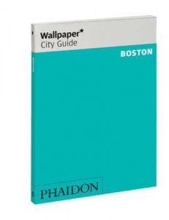 Wallpaper City Guide Boston by Various