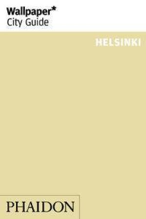 Wallpaper City Guide: Helsinki by Various