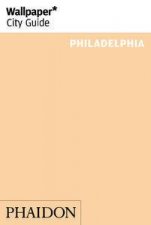 Wallpaper City Guide Philadelphia