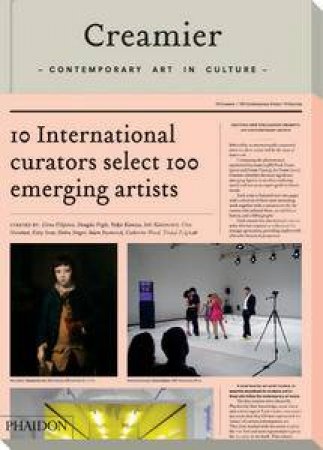 Creamier: Contemporary Art in Culture: 10 Curators, 100 Contemporary Artists, 10 Sources by Various