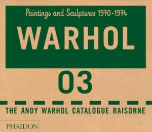 Andy Warhol Catalogue Raisonne, Vol 3 by George Frei