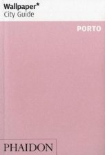 Wallpaper City Guides Porto 2012