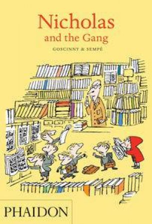 Nicholas and the Gang by Rene Goscinny