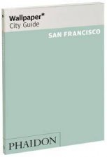 Wallpaper City Guide San Francisco 2012