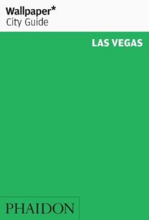 Wallpaper City Guide: Las Vegas 2012 by Various