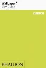 Wallpaper City Guide Zurich 2012