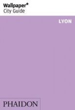 Wallpaper City Guide Lyon