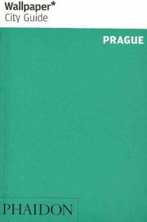 Wallpaper City Guides: Prague 2013 by Various