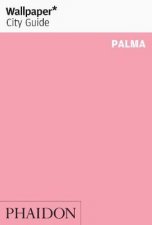 Wallpaper City Guides Palma 2013