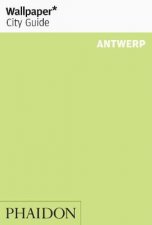 Wallpaper City guides Antwerp 2013