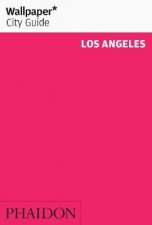 Wallpaper City Guide Los Angeles 2013