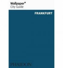 Wallpaper City Guides Frankfurt 2014