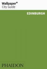 Wallpaper City Guides Edinburgh 2014