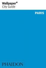 Wallpaper City Guides Paris 2014