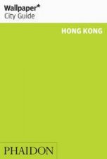 Wallpaper City Guides Hong Kong 2014