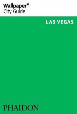 Wallpaper City Guide: Las Vegas 2014 by Various