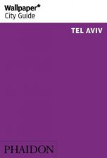 Wallpaper City Guide Tel Aviv 2014