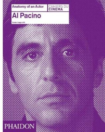 Al Pacino by Karina Longworth