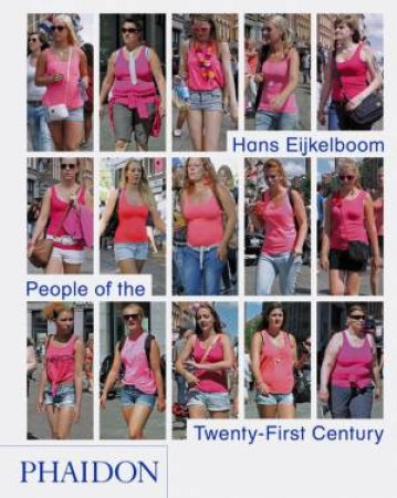 People of the Twenty-First Century by Hans Eijkelboom