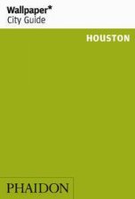 Wallpaper City Guide Houston 2014