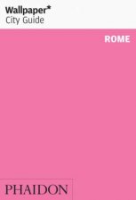 Wallpaper City Guide Rome 2014 2nd Ed