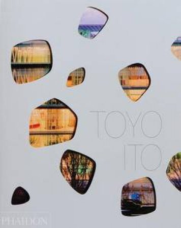 Toyo Ito by Riken Yamamoto & Toyo Ito 