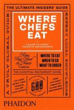 Where Chefs Eat A Guide to Chefs Favorite Restaurants 2015