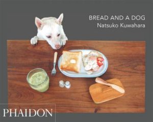 Bread and a Dog by Natsuko Kuwahara