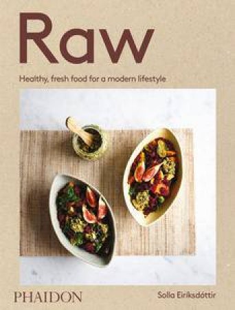 Raw: Recipes for a Modern Vegetarian Lifestyle by Various