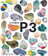 Vitamin P3 New Perspectives In Painting