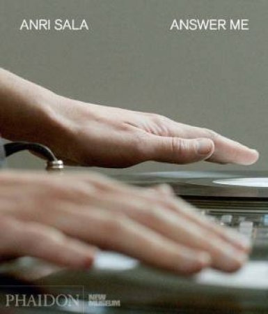 Anri Sala Answer Me by Various