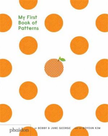 My First Book Of Patterns by Phaidon