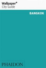 Wallpaper City Guide Bangkok