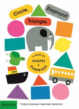 Circle, Triangle, Elephant! by Kenji Oikawa & Kenji Oikawa