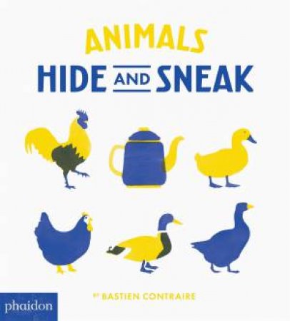 Animals: Hide And Sneak by Bastien Contraire & Bastien Contraire