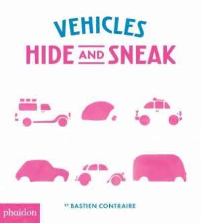 Vehicles Hide And Sneak by Phaidon